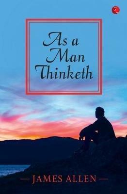 AS A MAN THINKETH - James Allen - cover