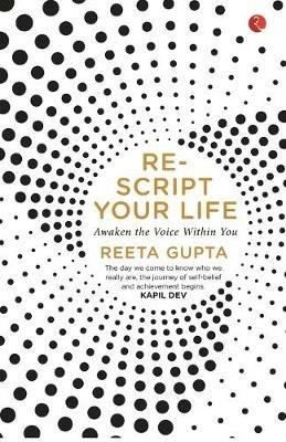 RESCRIPT YOUR LIFE: Awaken the Voice Within You - Reeta Gupta - cover