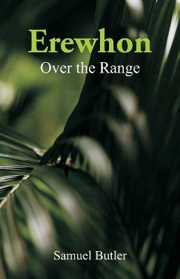 Erewhon: Over the Range - Samuel Butler - cover
