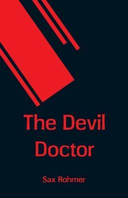 The Devil Doctor - Sax Rohmer - cover