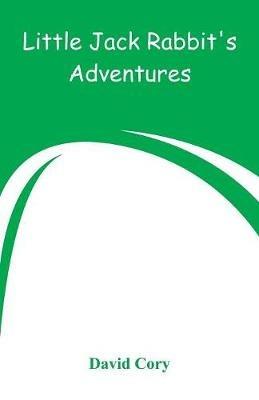 Little Jack Rabbit's Adventures - David Cory - cover