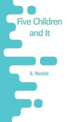 Five Children and It - E Nesbit - cover