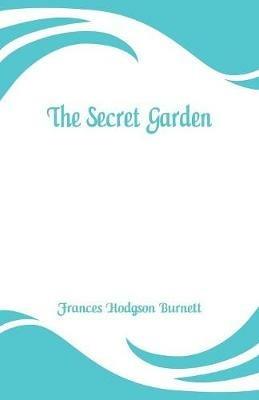 The Secret Garden - Frances Hodgson Burnett - cover