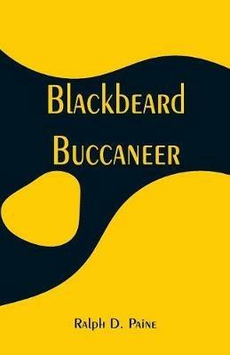 Blackbeard: Buccaneer - Ralph D Paine - cover