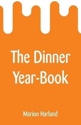 The Dinner Year-Book - Marion Harland - cover