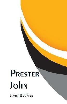 Prester John - John Buchan - cover