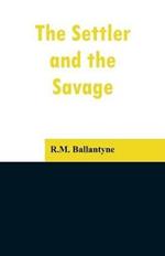 The Settler and the Savage