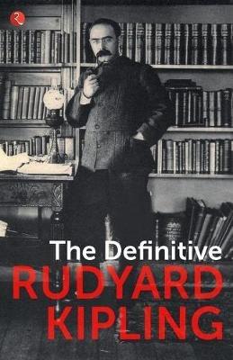 THE DEFINITIVE RUDYARD KIPLING - Rudyard Kipling - cover