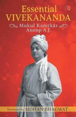Essential Vivekananda - Mukul Kanitkar - cover