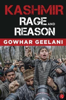 Kashmir: Rage and Reason - Gowhar Geelani - cover