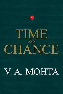 Time and Chance - V.A. Mohta - cover