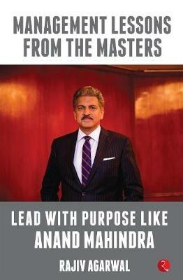 Lead with Purpose Like Anand Mahindra - Rajiv Agarwal - cover