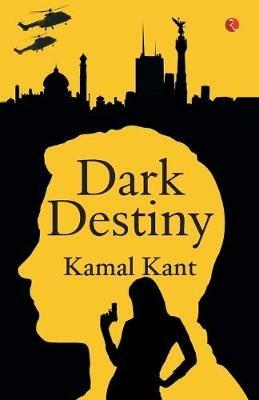 DARK DESTINY - Kamal Kant - cover
