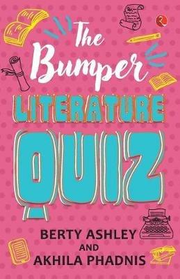 The Bumper Literature Quiz - Berty Ashley - cover