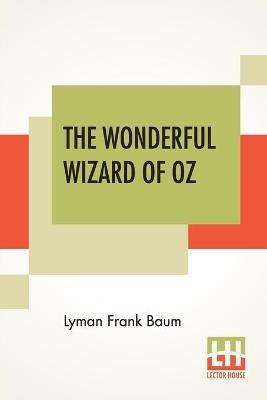 The Wonderful Wizard Of Oz - Lyman Frank Baum - cover