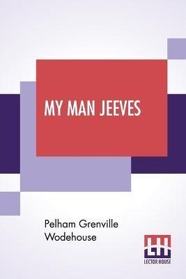My Man Jeeves - Pelham Grenville Wodehouse - cover