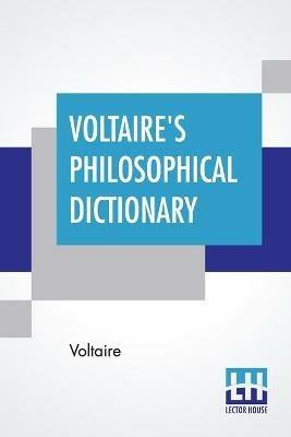 Voltaire's Philosophical Dictionary - Voltaire - cover