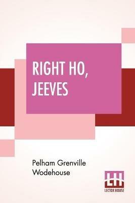 Right Ho, Jeeves - Pelham Grenville Wodehouse - cover