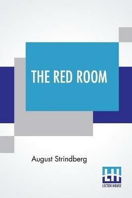 The Red Room: Authorized Translated By Ellie Schleussner - August Strindberg - cover