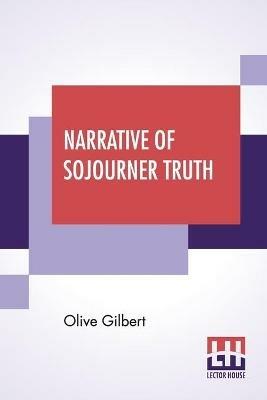 Narrative Of Sojourner Truth - Olive Gilbert - cover