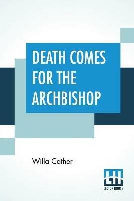 Death Comes For The Archbishop - Willa Cather - cover