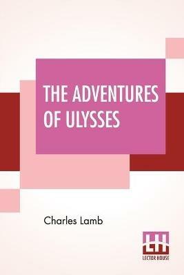 The Adventures Of Ulysses - Charles Lamb - cover