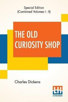 The Old Curiosity Shop (Complete) - Charles Dickens - cover
