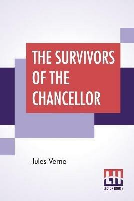 The Survivors Of The Chancellor - Jules Verne - cover