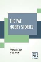 The Pat Hobby Stories (Complete) - F Scott Fitzgerald - cover