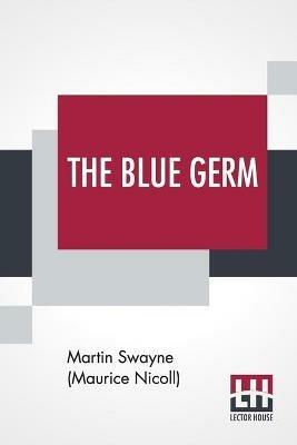 The Blue Germ - Martin Swayne (Maurice Nicoll) - cover