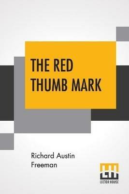 The Red Thumb Mark - Richard Austin Freeman - cover