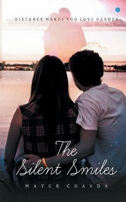 The Silent Smiles - Mayur Chavda - cover