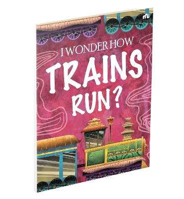 I Wonder How Trains Run - Moonstone - cover