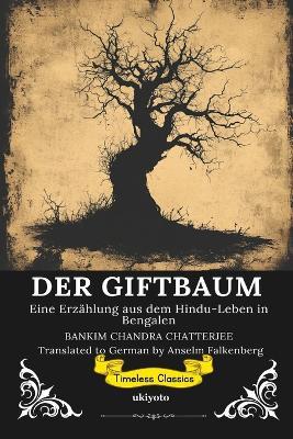DER GIFTBAUM German Version of The Poison Tree - Bankim Chandra Chatterjee - cover