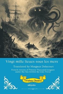 Vingt mille lieues sous les mers French Version of Twenty Thousand Leagues Under the Sea - Jules Verne - cover
