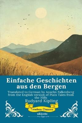 Einfache Geschichten aus den Bergen German Version of Plain Tales From The Hills - Rudyard Kipling - cover