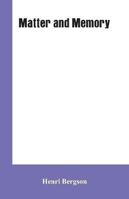 Matter and Memory - Henri Bergson - cover