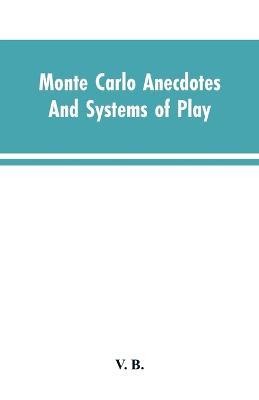 Monte Carlo Anecdotes; And Systems of Play - V B - cover
