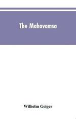 The Mahavamsa: The great chronicle of Ceylon
