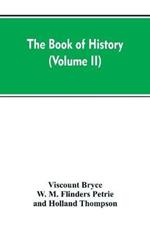 The Book of history: A history of all nations from the earliest times to the present, with over 8,000 (Volume II)