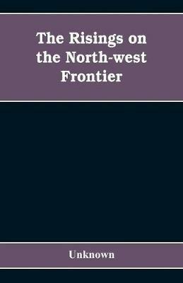 The risings on the north-west frontier - cover
