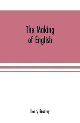 The making of English - Henry Bradley - cover