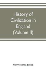 History of civilization in England (Volume II)