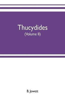 Thucydides (Volume II) - B Jowett - cover