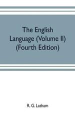 The English language (Volume II) (Fourth Edition)