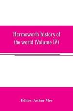 Harmsworth history of the world (Volume IV)