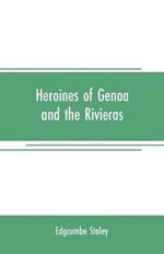 Heroines of Genoa and the Rivieras