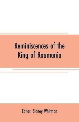 Reminiscences of the King of Roumania - cover