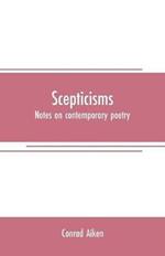 Scepticisms: notes on contemporary poetry