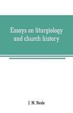 Essays on liturgiology and church history